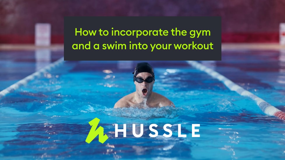 How to incorporate gym and swim into your workout